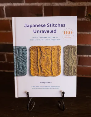 Japanese Stitches Unraveled - Wendy Bernard